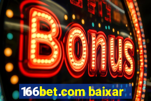 166bet.com baixar